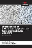 Effectiveness Our Knowledge Publishing Effectiveness of Orthodontic Appliances in Temporomandibular Disorders Paperback