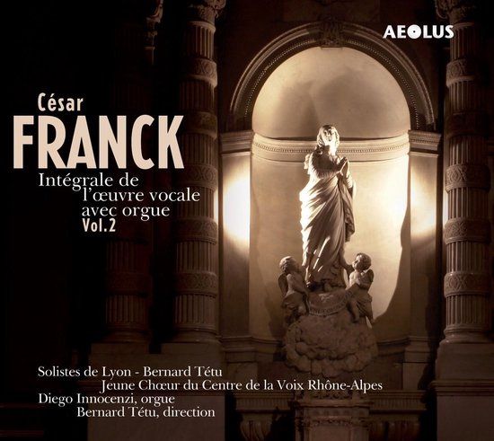 Intégrale Aeolus Diego Innocenzi, Solistes De Lyon, Bernard Tétu - Franck: Die Vokalwerke Mit Orgel Vol.2 (SACD)