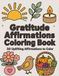 Gratitude Affirmations Coloring Book