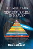 The Book Domain LLC. The Mountain of the New Jerusalem in Heaven Paperback