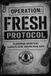 Operation Independently Published Operation Fresh Protocol Paperback
