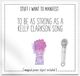Warm Human - To Be As Strong As A Kelly Clarkson Song Wenskaart - Wit