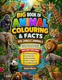 Big Book of Animal Colouring & Facts