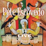 Proper S&D Consignment Escovedo / Live From Stern Grove Festival