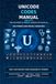 Unicode Codes Manual: Codes and Symbols for Healthcare, Assistance and Everyday Use