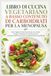 LIBRO DI CUCINA VEGETARIANO A BASSO CONTENUTO DI CARBOIDRATI PER LA MENOPAUSA
