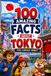 100 Amazing Facts About Tokyo for Curious Minds: A Fun and Educational Book for Kids with Interesting Facts, Tokyo Trivia, History, Culture, Wildlife, Geography, and Amazing Discoveries