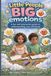 Little people BIG emotions: A fun and interactive guide to understanding your emotions