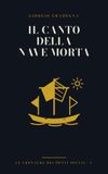Il Canto della Nave Morta