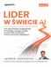 Lider w świecie AI. Jak wprowadzać strategiczne innowacje, rozwijać biznes i przewodzić zespołowi w erze sztucznej inteligencji