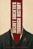 Secret Libri GmbH Secret Societies Through History