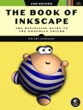 The No Starch Press,Us The Book of Inkscape 2nd Edition