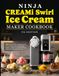 Ninja CREAMi Swirl Ice Cream Maker Cookbook UK Edition