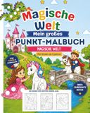 Magische Welt Mein großes Punkt-Malbuch