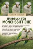 HANDBUCH Independently Published Handbuch Für Mönchssittiche