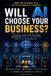 Will Libri GmbH Will AI Choose Your Business?: A Practical Guide to Getting Found, Understood, Trusted, Recommended, and Chosen in the Age of AI