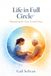Life in Full Circle™: Preparing for your Loved Ones
