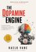 The Dopamine Engine: A Practical Guide to Navigating Procrastination, Time Blindness, and Routines for Adults with ADHD