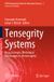 Tensegrity Springer International Publishing Ag 2- Tensegrity Systems: Basic Concepts, Mechanical Metamaterials, Biotensegrity