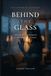 Behind the Glass: The Companion Workbook