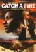 Megamoviestore Catch A Fire (DVD) 2007