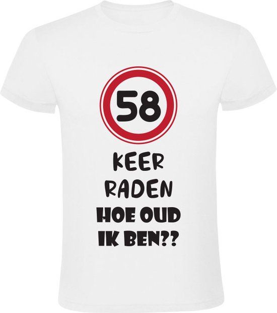 Sol's 58 keer raden hoe oud ik ben Unisex T-shirt 5XL - Wit - Verjaardag - 58 jaar - Grappig