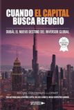Cuando el capital busca refugio