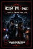 RESIDENT EVIL 2 REMAKE COMPLETE STRATEGY GUIDE 2026