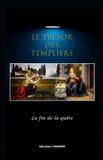 Le Libri GmbH Le Trésor des Templiers - La fin de la quête Paperback