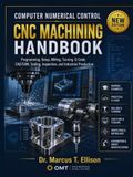Computer Numerical Control (CNC) Machining Handbook
