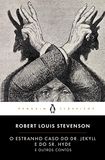 O Penguin Clássicos O Estranho Caso do Dr. Jekyll e do Sr. Hyde e Outros Contos