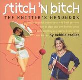 Stitch N Bitch Stitch N Bitch Handbook