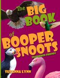 The Big Book of Booper Snoots - Feathered Friends