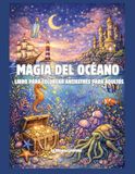 Magia del océano Magia del océano Libro para colorear antiestrés para adultos