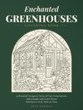 Enchanted Greenhouses Coloring Book