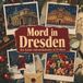 Mord tiptop Mord in Dresden