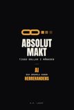 Absolut makt, tjugo dollar i månaden: AI och herrehandens urgamla vanor