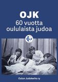 OJK - 60 vuotta oululaista judoa