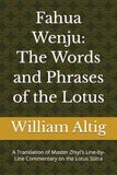 Fahua Wenju: The Words and Phrases of the Lotus: A Translation of Master Zhiyi's Line-by-Line Commentary on the Lotus Sūtra: 4