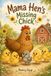 Mama Hen’s Missing Chick