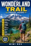 WONDERLAND TRAIL TRAVEL GUIDE: Plan Your Mount Rainier Adventure