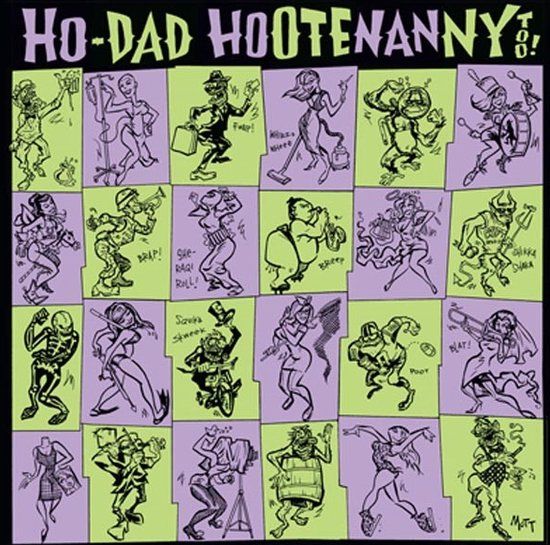 Ho-Dad Crypt Ho-Dad Hootenanny Too! (2 LP)