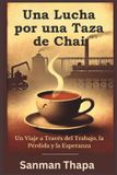Una Libri GmbH Una Lucha por una Taza de Chai Paperback