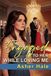 Engaged to Her While Loving Me: A Marriage in Crisis Secret Baby and Second Chance Grovel Romance