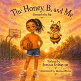 The Honey, B, and Me: Paperback