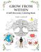 Grow From Within: A Self-Discovery Coloring Book