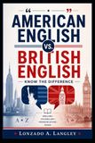 American English vs. British English: Know the Difference