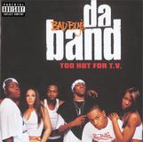 Bad Boys Da Band - Trop chaud pour la télévision