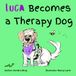 Luca Becomes a Therapy Dog