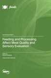 Feeding and Processing Affect Meat Quality and Sensory Evaluation